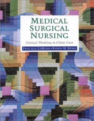 Medical-Surgical Nursing: Critical Thinking in Client Care