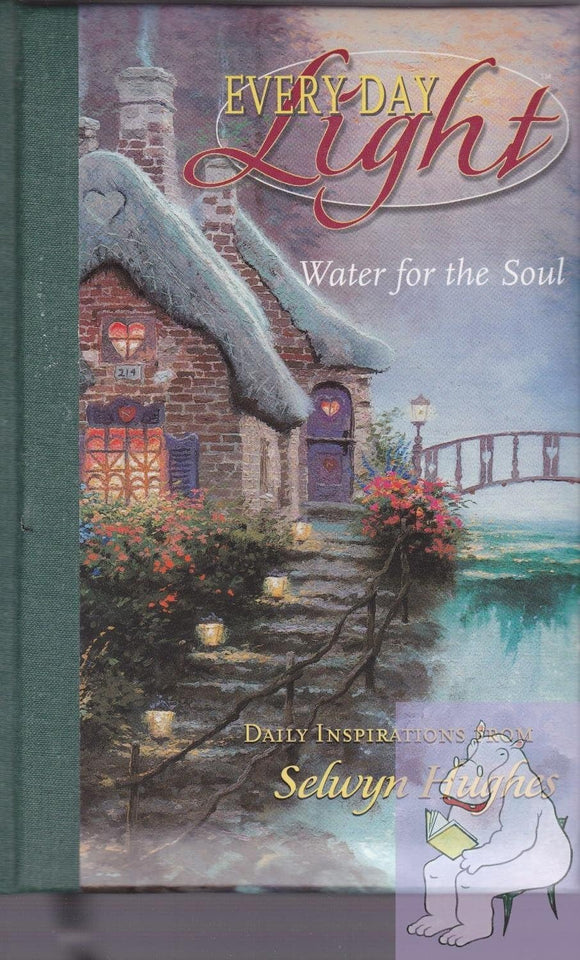 Every Day Light: Water for the Soul- Daily Inspirations