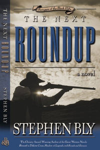 The Next Roundup: A Novel