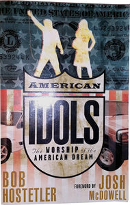 American Idols: The Worship of the American Dream