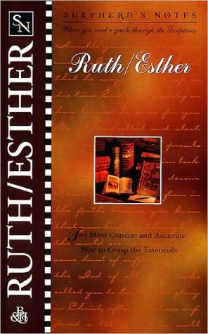 Shepherd's Notes: Ruth and Esther