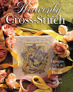 Heavenly Cross-Stitch: Designs With a Christian Theme