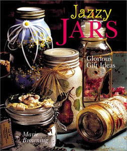 Jazzy Jars: Glorious Gift Ideas