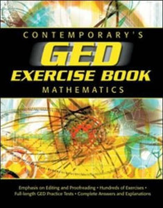 Contemporary Ged Mathematics Exerise Book (GED Calculators)