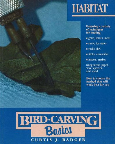 Habitat (Bird Carving Basics Series, Vol. 8)