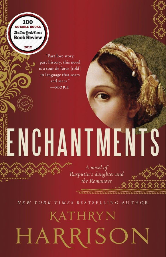 Enchantments: A novel of Rasputin's daughter and the Romanovs