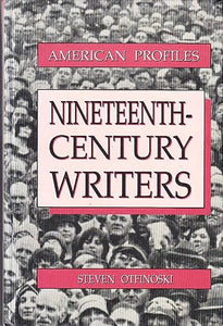 Nineteenth-Century Writers (American Profiles)