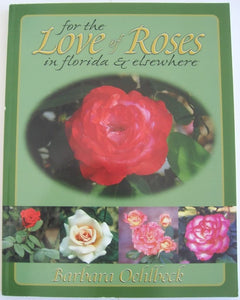 For the Love of Roses in Florida and Elsewhere