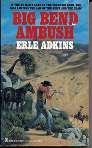 Big Bend Ambush