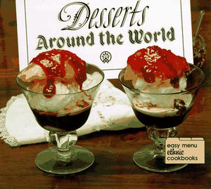 Desserts Around the World (Easy Menu Ethnic Cookbooks)