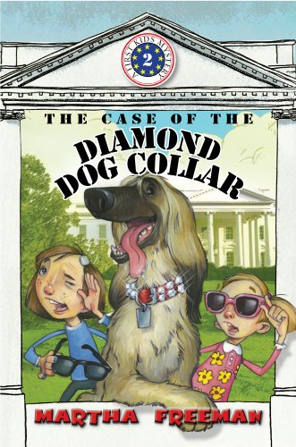 The Case of the Diamond Dog Collar: A First Kids Mystery #2