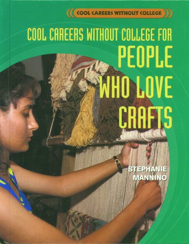 Cool Careers Without College for People Who Love Crafts