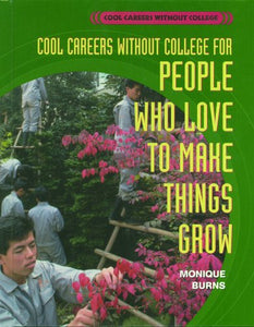 Cool Careers Without College for People Who Love to Make Things Grow