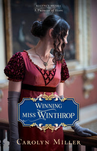 Winning Miss Winthrop (Regency Brides: a Promise of Hope)