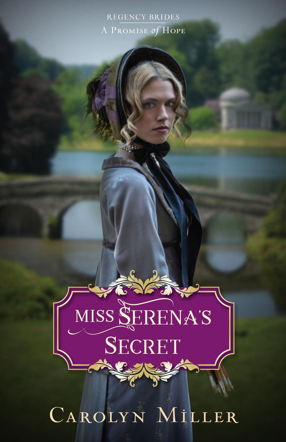 Miss Serena's Secret (Regency Brides: a Promise of Hope, 2)