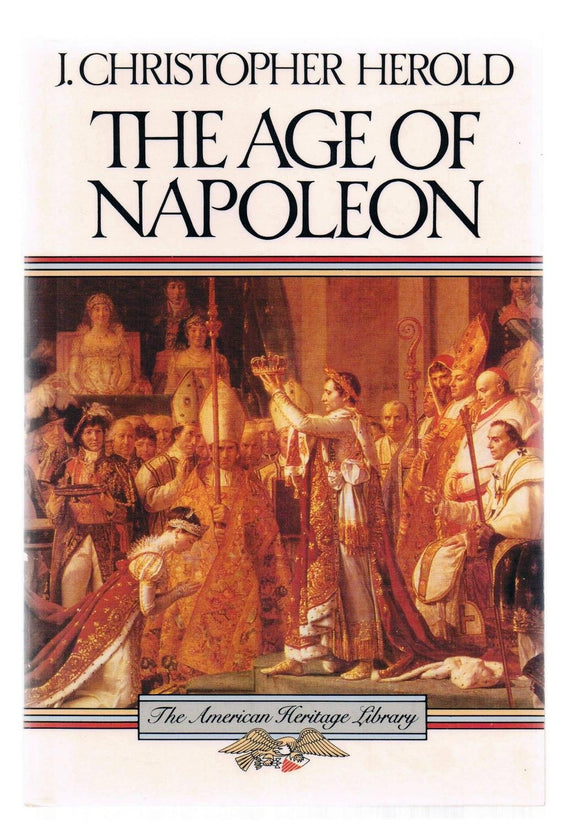 Age of Napoleon (American Heritage Library)