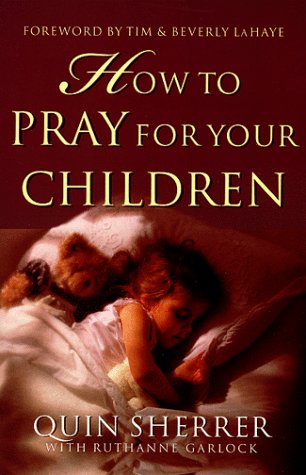 How to Pray for Your Children