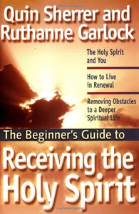 The Beginner's Guide to Receiving the Holy Spirit