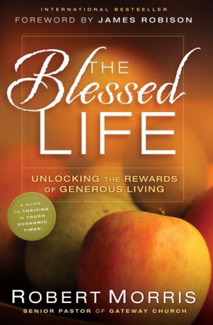 The Blessed Life:  The Simple Secret of Achieving Guaranteed Financial Results