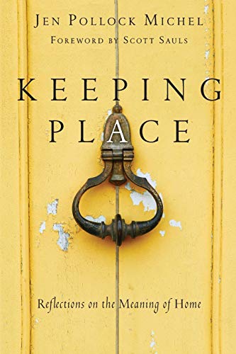 Keeping Place: Reflections on the Meaning of Home