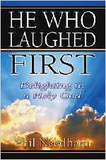 He Who Laughed First: Delighting in a Holy God