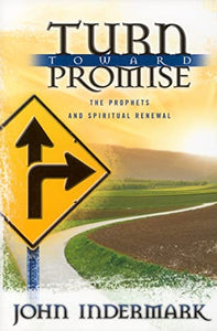 Turn Toward Promise: The Prophets and Spiritual Renewal