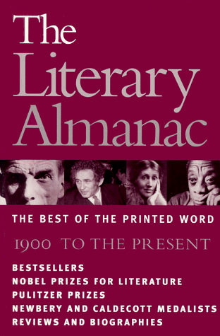 The Literary Almanac: The Best of the Printed Word : 1900 to the Present