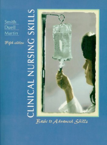 Clinical Nursing Skills Basic to Advanced Skills