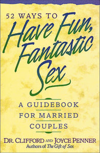 52 Ways to Have Fun, Fantastic Sex