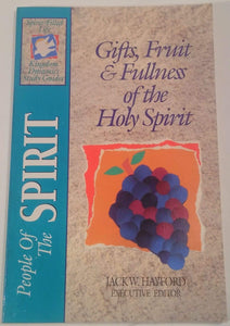 People Of The Spirit: Gifts, Fruit & Fullness of the Holy Spirit