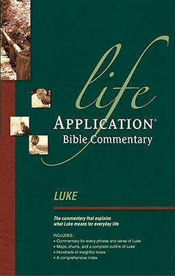 Luke: Life Application Bible Commentary