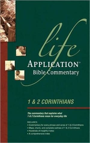 1 & 2 Corinthians (Life Application Bible Commentary)