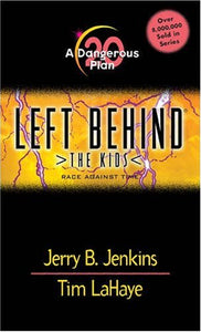 A Dangerous Plan (Left Behind: The Kids, Book 20)