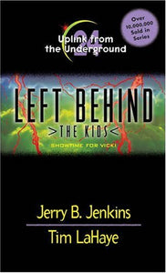 Uplink from the Underground: Showtime for Vicki (Left Behind: The Kids, No. 24)