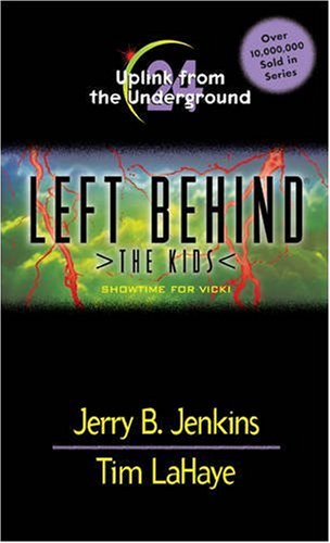 Uplink from the Underground: Showtime for Vicki (Left Behind: The Kids, No. 24)