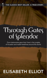 Through Gates of Splendor