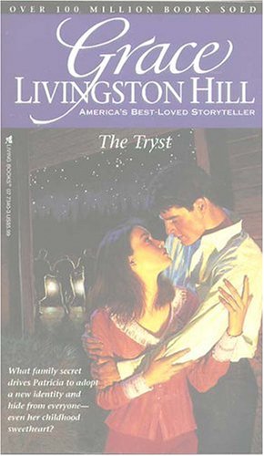 The Tryst (Grace Livingston Hill #40)