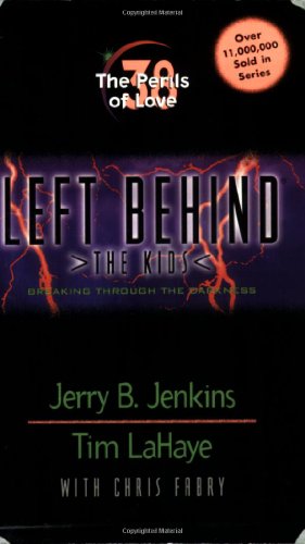 The Perils of Love (Left Behind: The Kids, No. 38)