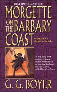 Morgette on the Barbary Coast