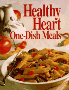 Healthy Heart One-Dish Meals (Today's Gourmet)