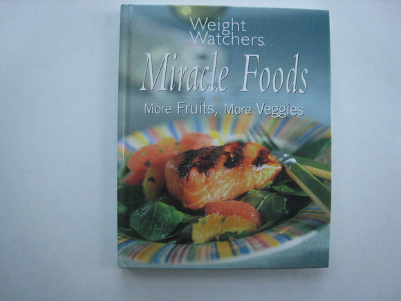 Weight Watchers Miracle Foods: More Fruits, More Veggies