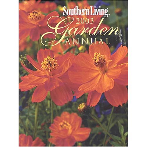 Southern Living 2003 Garden Annual