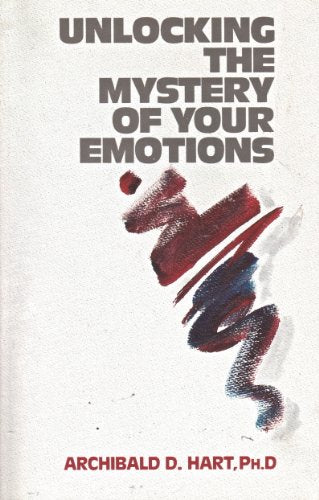 Unlocking the Mystery of Your Emotions (Rep)