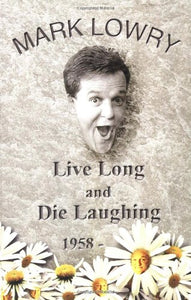 Live Long & Die Laughing