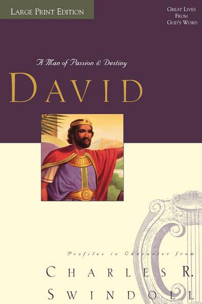 david-a_man_of_passion_and_destiny