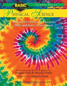 Physical Science BASIC/Not Boring 6-8+: Inventive Exercises to Sharpen Skills and Raise Achievement