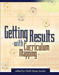 Getting Results with Curriculum Mapping