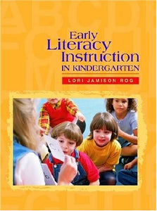 Early Literacy Instruction in Kindergarten