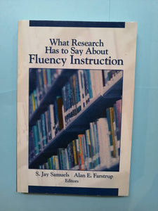 What Research Has to Say About Fluency Instruction