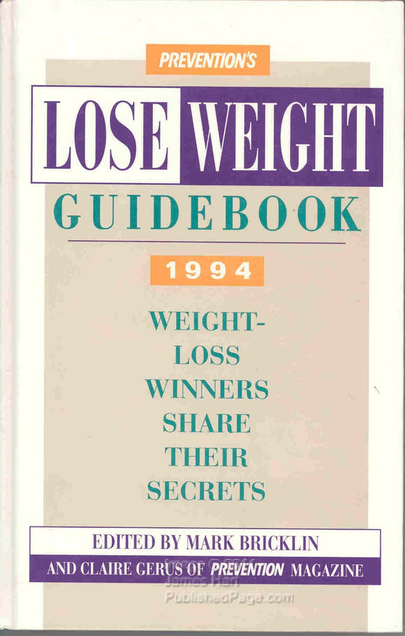 Prevention's Lose Weight Guidebook 1994: Weight Loss Winners Share Their Secrets